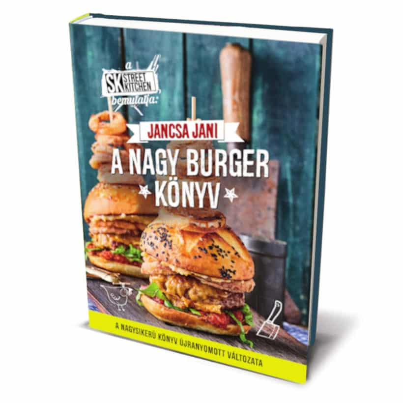 Jancsa Jani - A Nagy Burgerkönyv - 20% kedvezménnyel